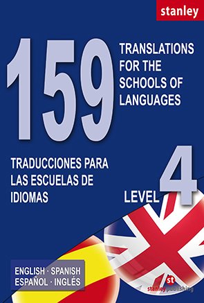 159 Traducciones para las Escuelas de Idiomas - Translations for the Schools of Languages - Level 4