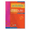 ACTIVITÉS D'ÉCOUTE 2 + CD 