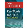COBUILD Key Words for IELTS: Book 1 Starter