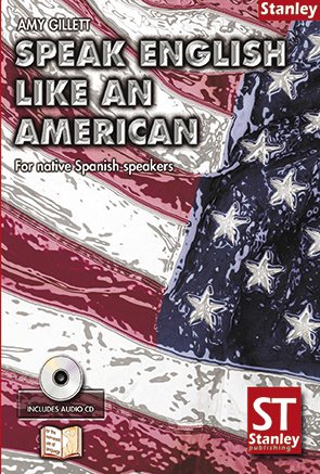 SPEAK ENGLISH LIKE AN AMERICAN (+CD)