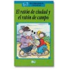 El ratón de ciudad y el ratón de campo