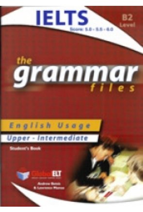 Grammar Files B2 IELTS – Student's Book