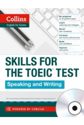 COLLINS SKILLS FOR THE TOEIC TEST: SPEAKING AND WRITING (+ AUDIO CD) 