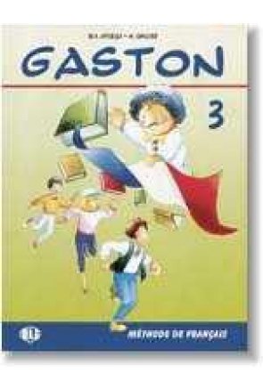 Gaston 3 - Livre de l'élève Gaston 3 - Livre de l'élève