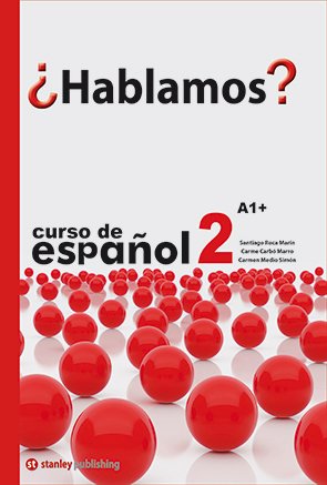 &iquest;HABLAMOS? 2 - LIBRO DEL ESTUDIANTE - A2