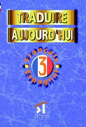 Traduire Aujourd'hui 3