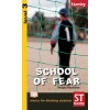 SCHOOL OF FEAR (STS) LEVEL 3 
