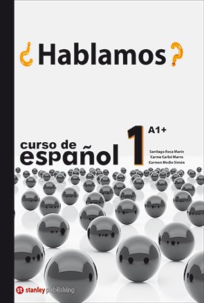 &iquest;HABLAMOS? 1 - LIBRO DEL ESTUDIANTE - A1
