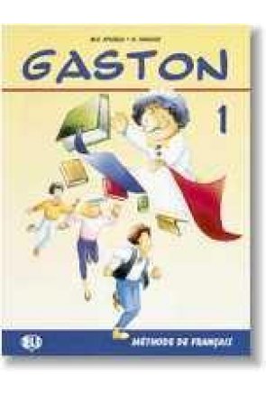 Gaston 1 - Livre de l'élève Gaston 1 - Livre de l'élève