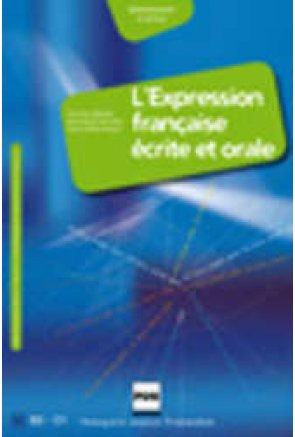 L'EXPRESSION FRANÇAISE- ECRITE ET ORALE (2009) 