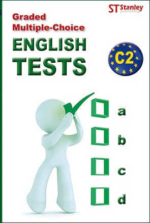 GRADED MULTIPLE CHOICE - ENGLISH TESTS C2