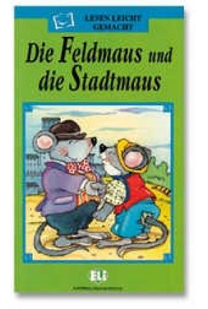 Die Feldmaus und die Stadtmaus Die Feldmaus und die Stadtmaus