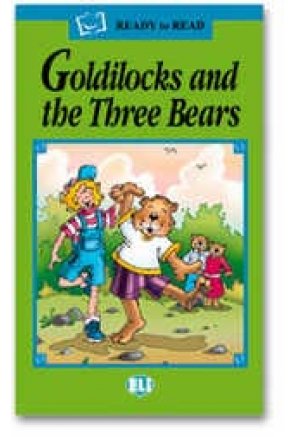 Goldilocks & The Three Bears Goldilocks & The Three Bears