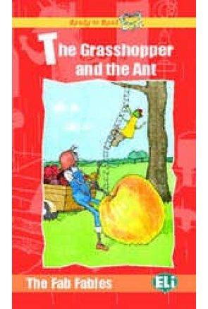 THE GRASSHOPPER AND THE ANT THE GRASSHOPPER AND THE ANT
