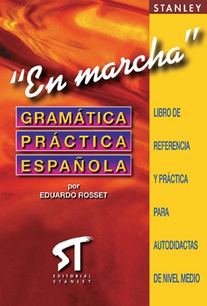 GRAM&Aacute;TICA ESPA&Ntilde;OLA EN MARCHA