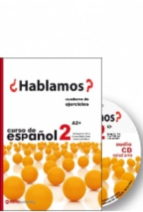 ¿HABLAMOS? 2 - CUADERNO DE ACTIVIDADES + CD