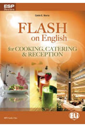 Flash on English for Cooking, Catering & Reception Flash on English for Cooking, Catering & Reception