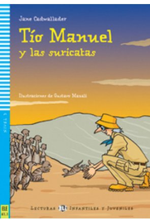 T&iacute;o Manuel y las suricatas (LI3)