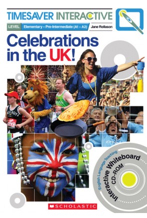 TIMESAVER INTERACTIVE: CELEBRATIONS IN THE UK 