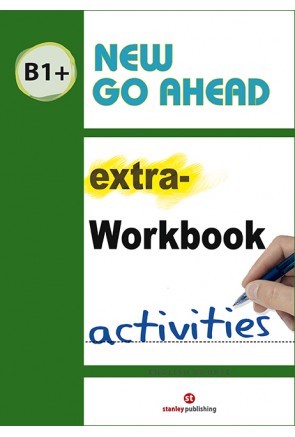 NEW GO AHEAD B1+ - extra-WORKBOOK ACTIVITIES