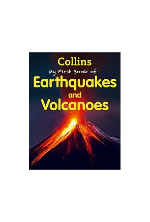 MY FIRST BOOK OF EARTHQUAKES AND VOLCANOES