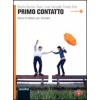 PRIMO CONTATTO + CD