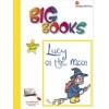 BIG BOOKS LUCY ON THE MOON YELLOW LEVEL STUDENT'S 