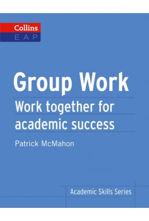 Collins Academic Skills - Group Work: B2+