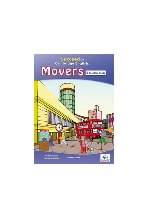 New Succeed YLE MOVERS - 5 Practice Tests - Self-Study Edition New Succeed YLE MOVERS - 5 Practice Tests - Self-Study Edition