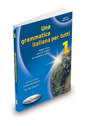 Una grammatica italiana per tutti 1 (A1-A2) N/E