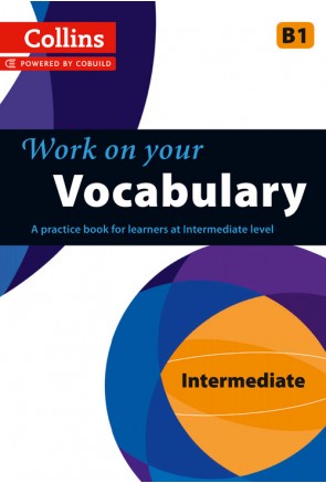 Work on your Vocabulary – Intermediate B1