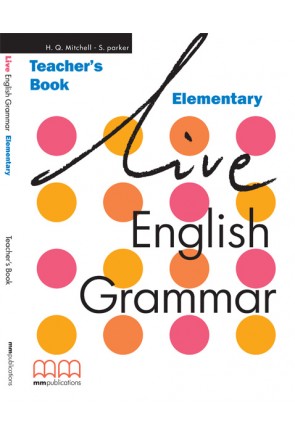 LIVE ENGLISH GRAMMAR ELEMENTARY TEACHER'S BOOK 