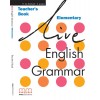LIVE ENGLISH GRAMMAR ELEMENTARY TEACHER'S BOOK 