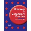 GRAMMAR & VOCABULARY PRACTICE INTERMEDIATE B1 STUDENT'S BOOK 