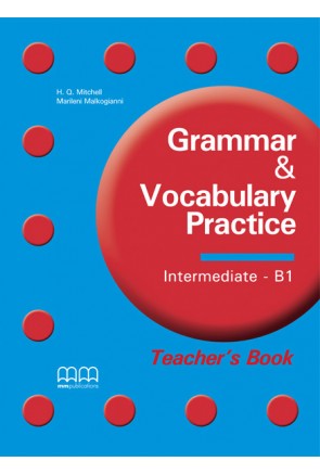 GRAMMAR & VOCABULARY INTERMB1 PRACTICE TEACHER´S BOOK