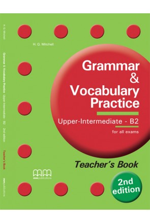 GRAMMAR & VOCABULARY UPPERINTERM. PRACTICE TEACHER´S BOOK V2