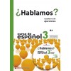 ¿Hablamos? 3 Cuaderno de ejercicios