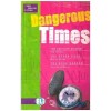 DANGEROUS TIME 