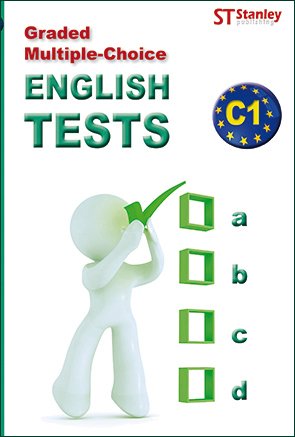 GRADED MULTIPLE CHOICE - ENGLISH TESTS C1