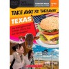 TAKE AWAY MY TAKEAWAY: TEXAS (BOOK + DVD)