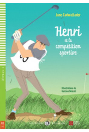 HENRI ET LA COMPETITION SPORTIVE + CD 