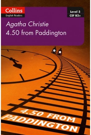 Collins Agatha Christie ELT Readers - 4.50 From Paddington: B2+ Level 5 [Second edition]