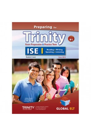 PREPARING FOR TRINITY-ISE I - CEFR B1 - READING - WRITING - SPEAKING - LISTENING - STUDENT'S BOOK