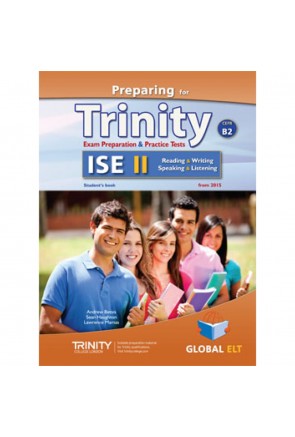 PREPARING FOR TRINITY-ISE II - CEFR B2 - READING - WRITING - SPEAKING - LISTENING - STUDENT'S BOOK