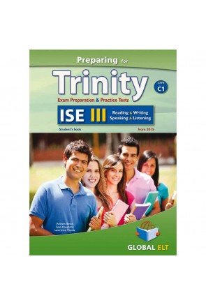 PREPARING FOR TRINITY-ISE III - CEFR C1 - READING - WRITING - SPEAKING - LISTENING - STUDENT'S BOOK