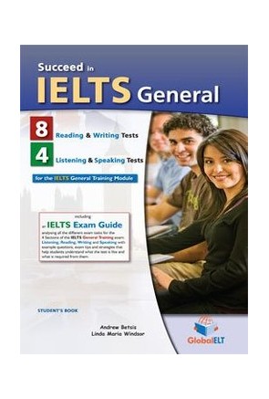 Succeed in IELTS General – 8 R&W + 4 L&S Tests – Student's Book