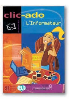 CLIC-ADO L'INFORMATEUR + CD 