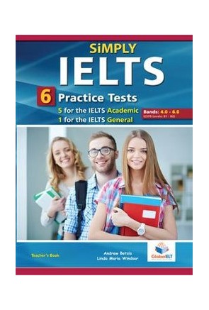 Simply IELTS – 6 Tests (5 Academic + 1 General) – Teacher's Book