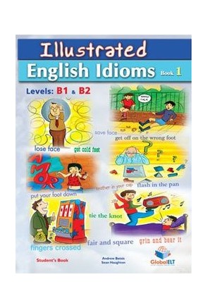 Illustrated Idioms Book 1 - B1-B2 Student's Book