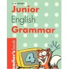 JUNIOR ENGLISH GRAMMAR 4 TEACHER'S BOOK 
